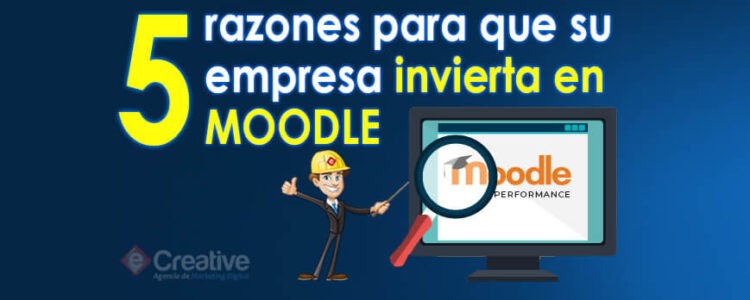 5 razones para que su empresa invierta en Moodle